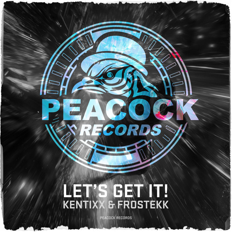 Kentixx & Frostekk - Let's Get It! (Original Mix)