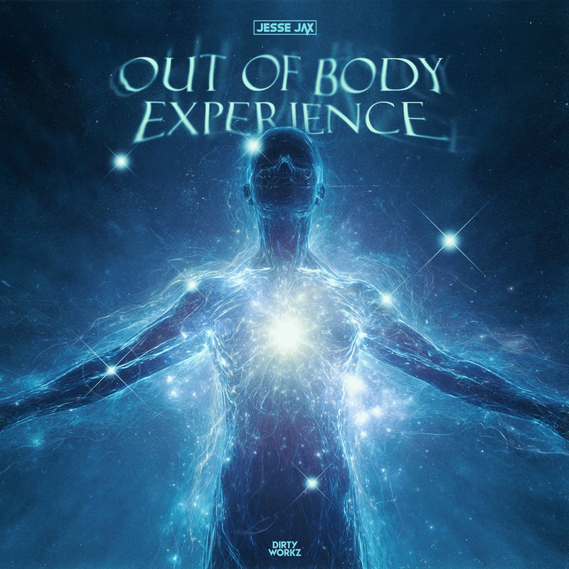 Jesse Jax - Out Of Body Experience (Original Mix)