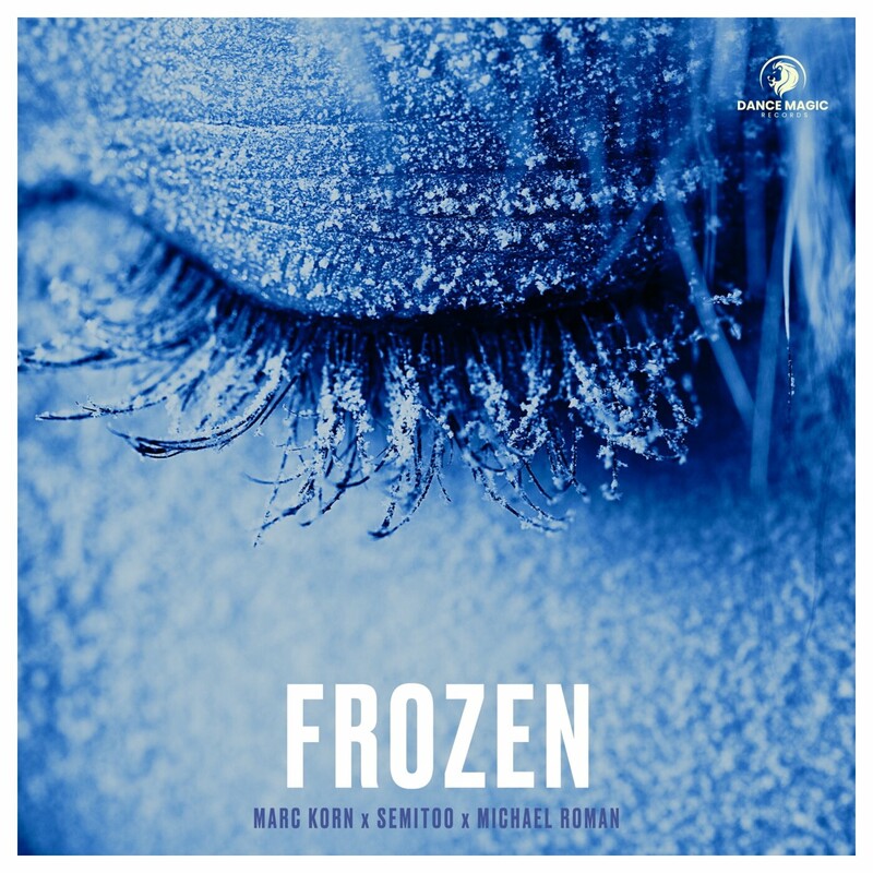 Marc Korn, Semitoo & Michael Roman - Frozen (Extended Mix)