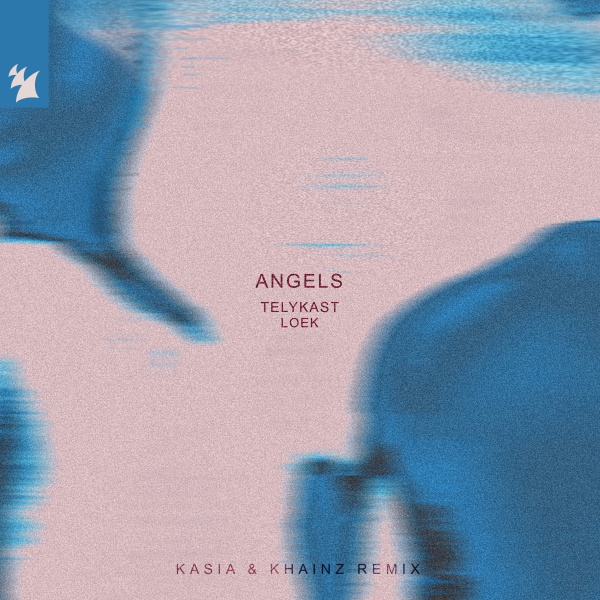 TELYKAST x Loek - Angels (KASIA & Khainz Extended Remix)