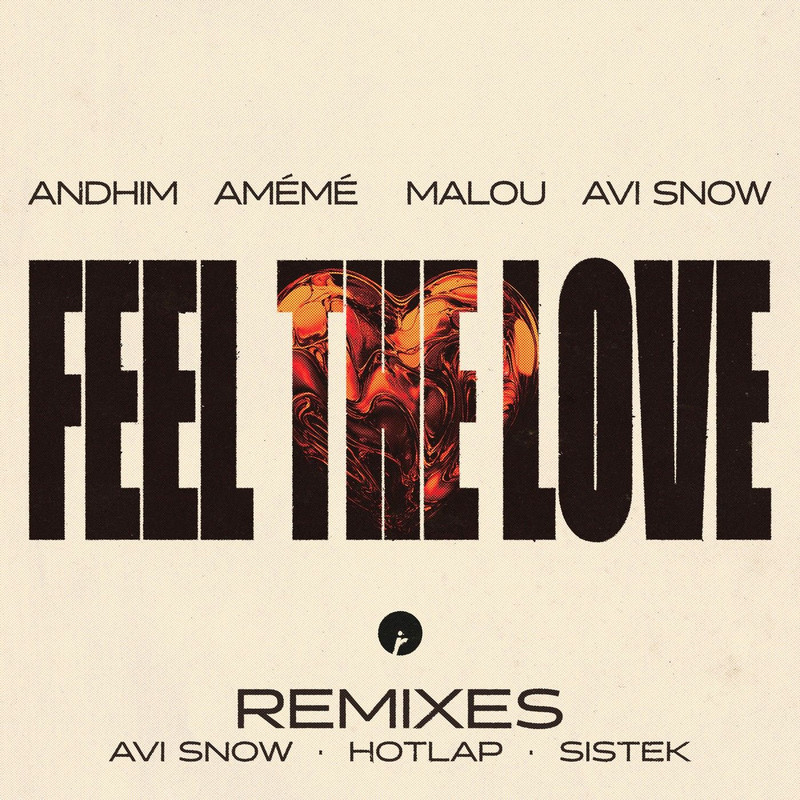 andhim, AM&Eacute;M&Eacute; & Malou - Feel The Love (Hotlap Extended Remix)