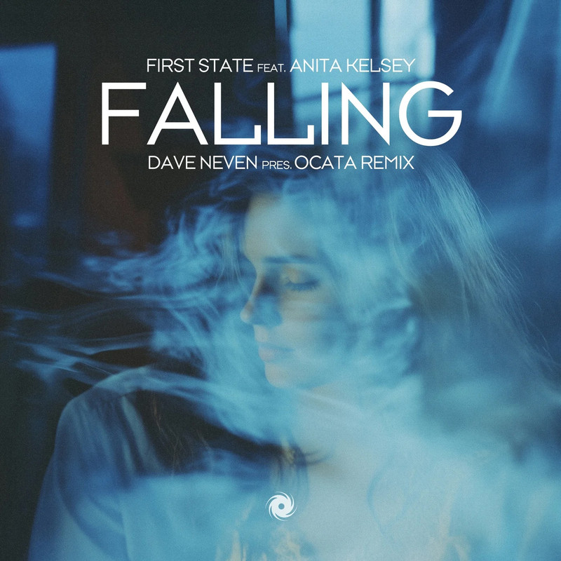 First State feat. Anita Kelsey - Falling (Dave Neven pres. OCATA Extended Remix)
