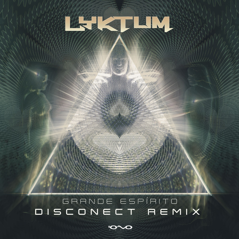Lyktum - Grande Esp&iacute;rito (Disconect Remix)