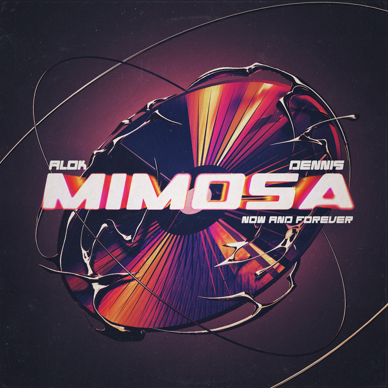 Alok & DENNIS - Mimosa (Now And Forever) (Extended Mix)