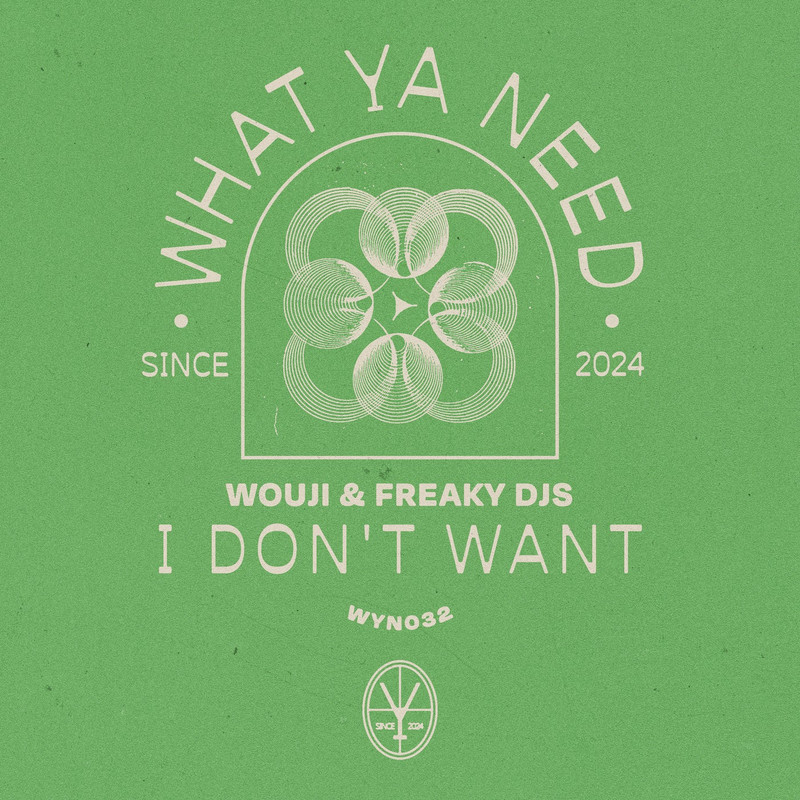 Wouji, Freaky DJs - I Don't Want (Extended Mix)