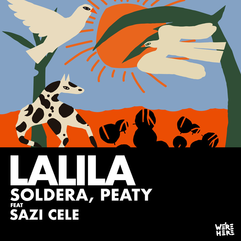 Soldera, Peaty & Sazi Cele - Lalila (Extended Mix)