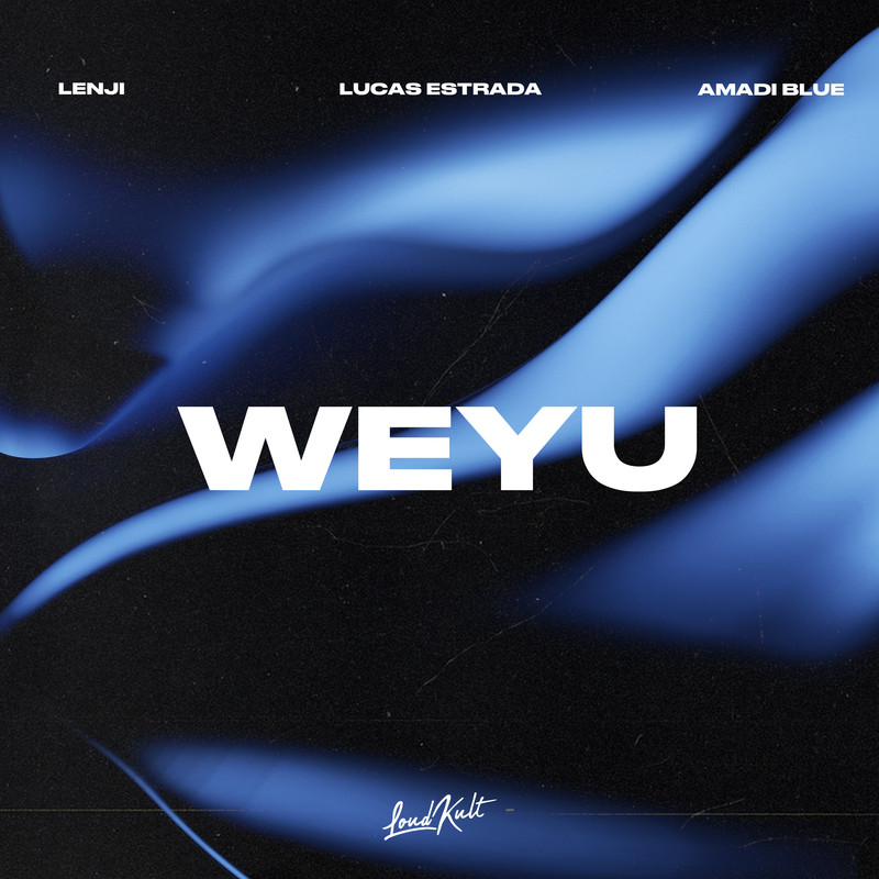 Lucas Estrada, Lenji, Amadi Blue - Weyu (Extended Mix)
