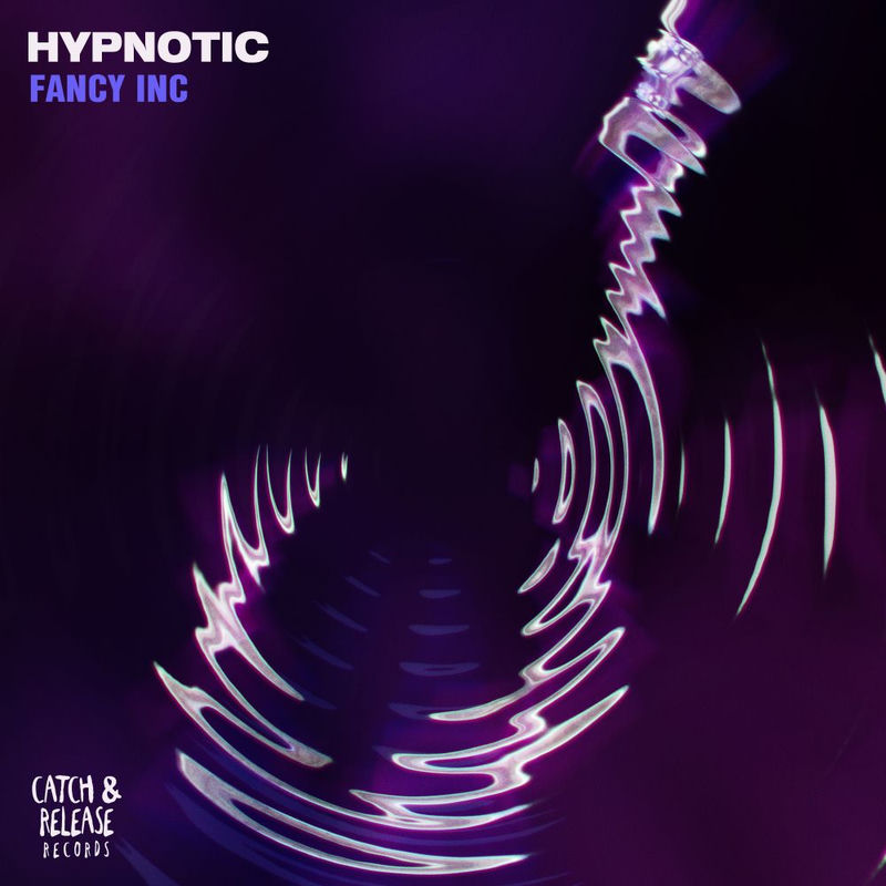 Fancy Inc - Hypnotic (Original Mix)