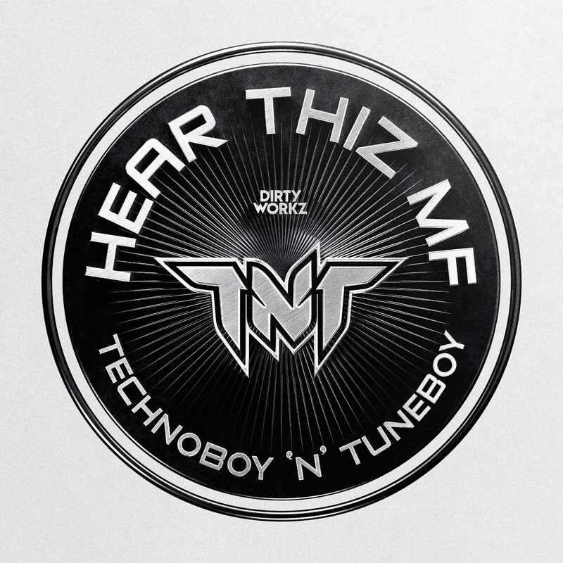 TNT, Technoboy & Tuneboy - HEAR THIZ MF (Original Mix)