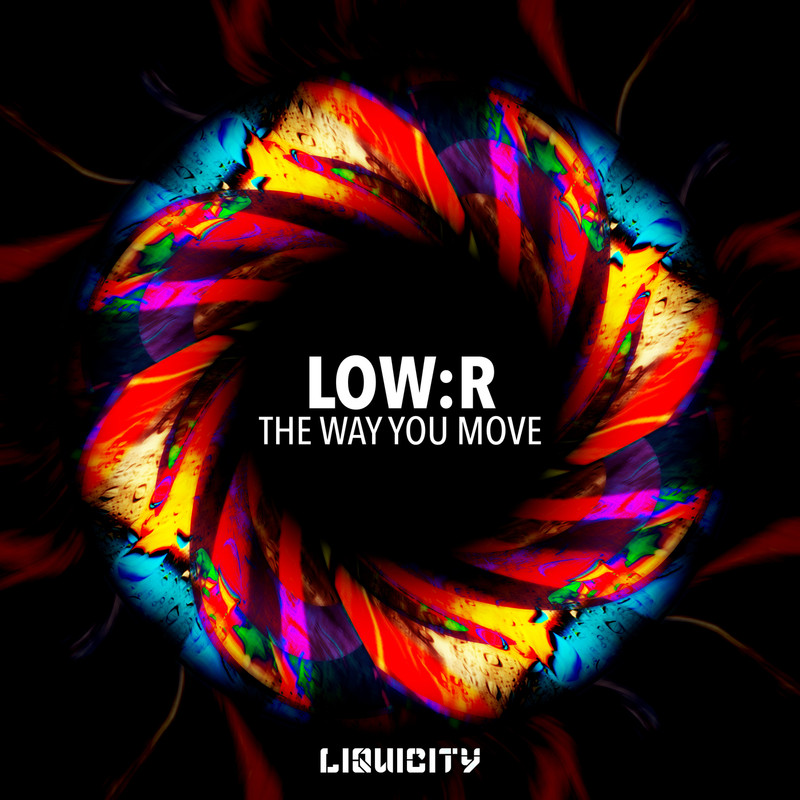 Lowr & Mishell Ivon - The Way You Move (Original Mix)