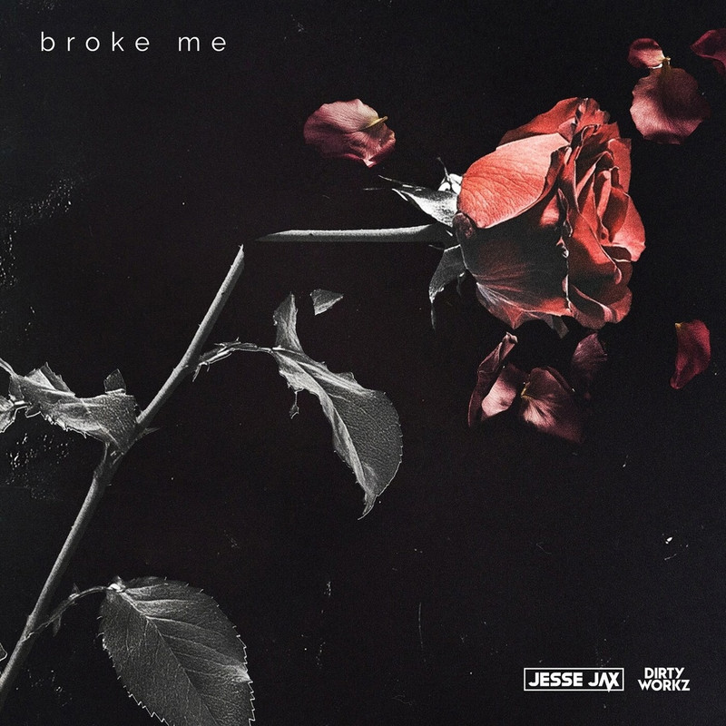 Jesse Jax - Broke Me (Original Mix)