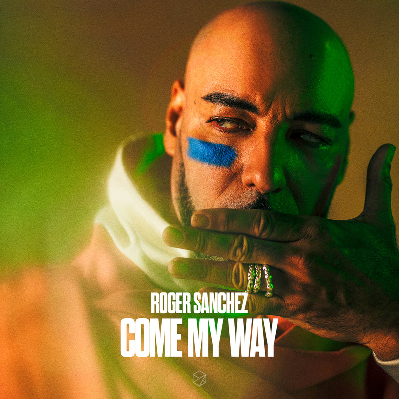 Roger Sanchez - Come My Way (Extended Mix)