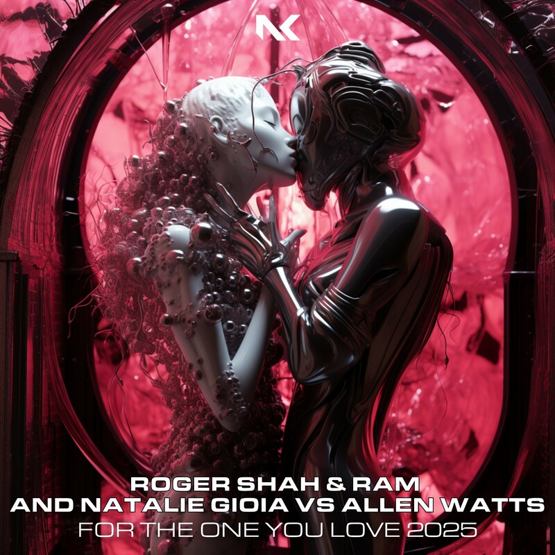Roger Shah, Ram, Natalie Gioia & Allen Watts - For The One You Love 2025 (Extended Mix)