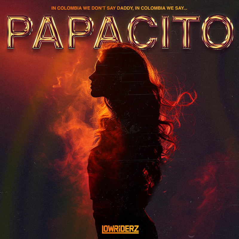 LowRIDERz - Papacito (Extended Mix)