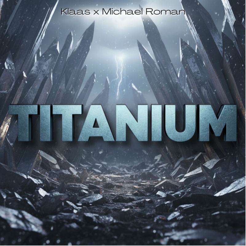 Klaas, Michael Roman - Titanium (Extended Mix)