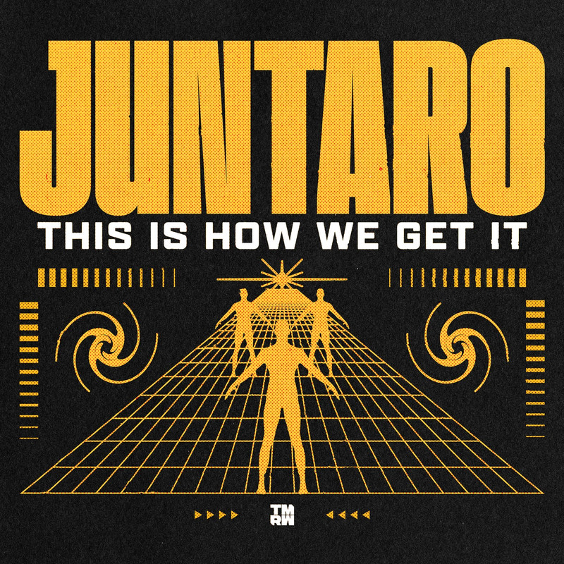 JUNTARO - This Is How We Get It (Extended Mix)