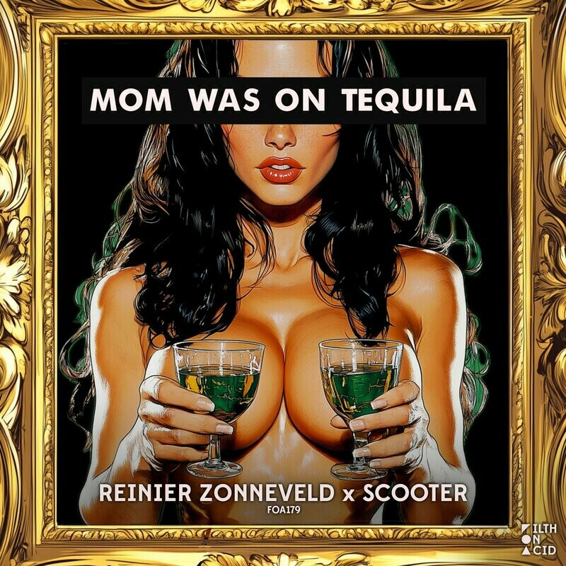 Reinier Zonneveld & Scooter - Mom Was On Tequila (Original Mix)