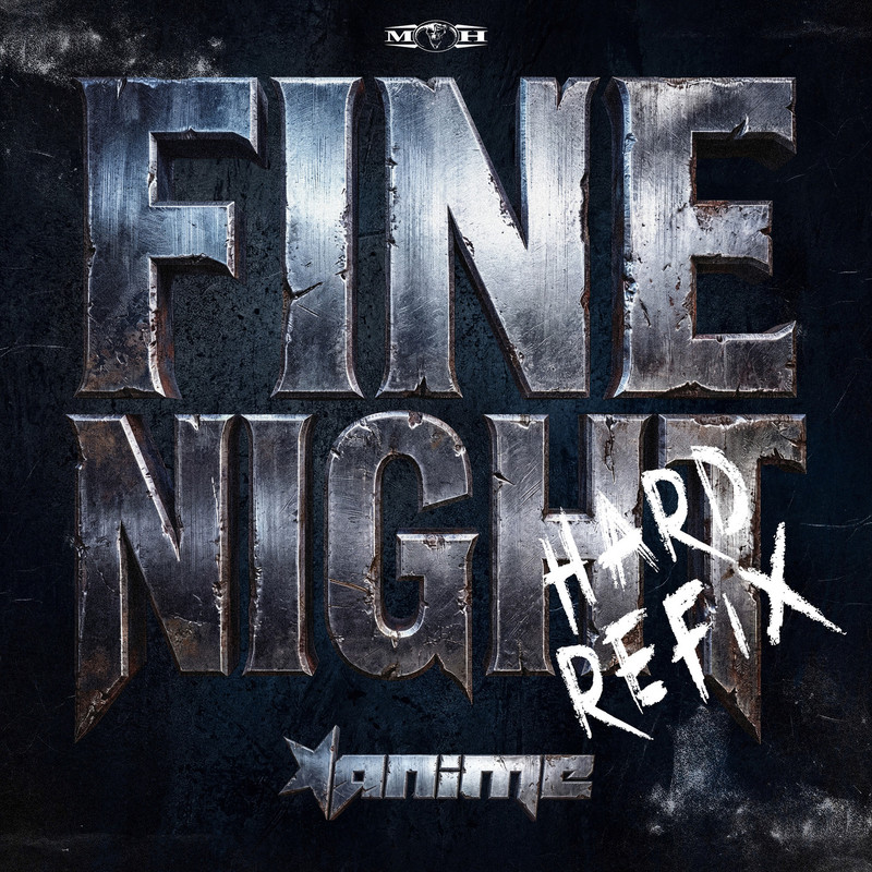 Anime - Fine Night (Hard Refix) (Extended Mix)