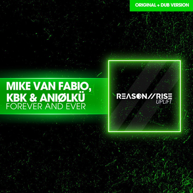 Mike Van Fabio, KBK & Aniølkü - Forever And Ever (Extended Mix)