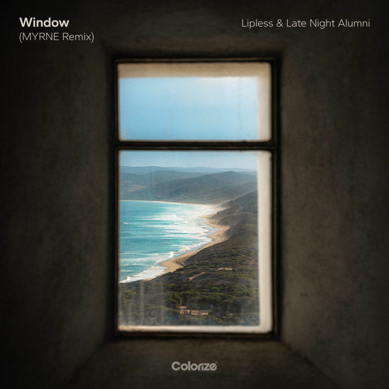 Lipless & Late Night Alumni - Window (MYRNE Extended Remix)