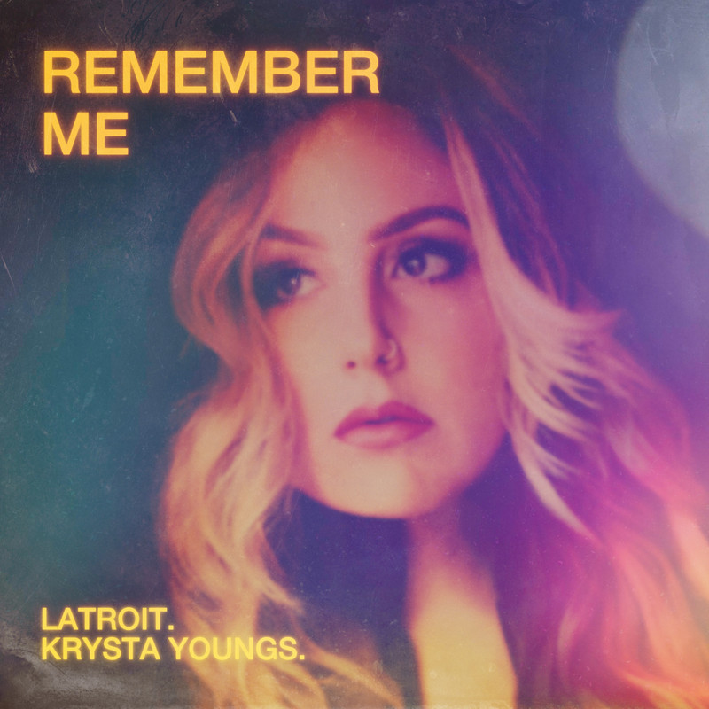 Krysta Youngs - Latroit - Remember Me (Extended Mix)