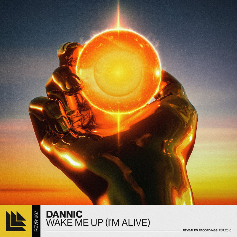 Dannic - Wake Me Up (I'm Alive) (Extended Mix)