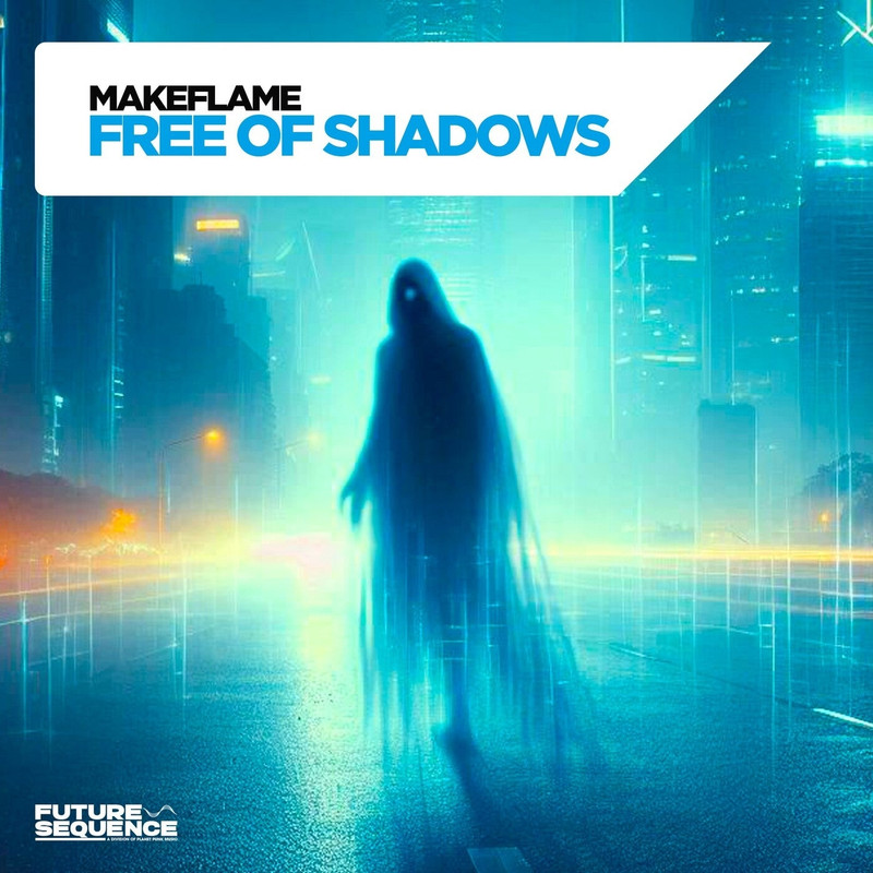 MakeFlame - Free Of Shadows (Extended Mix)