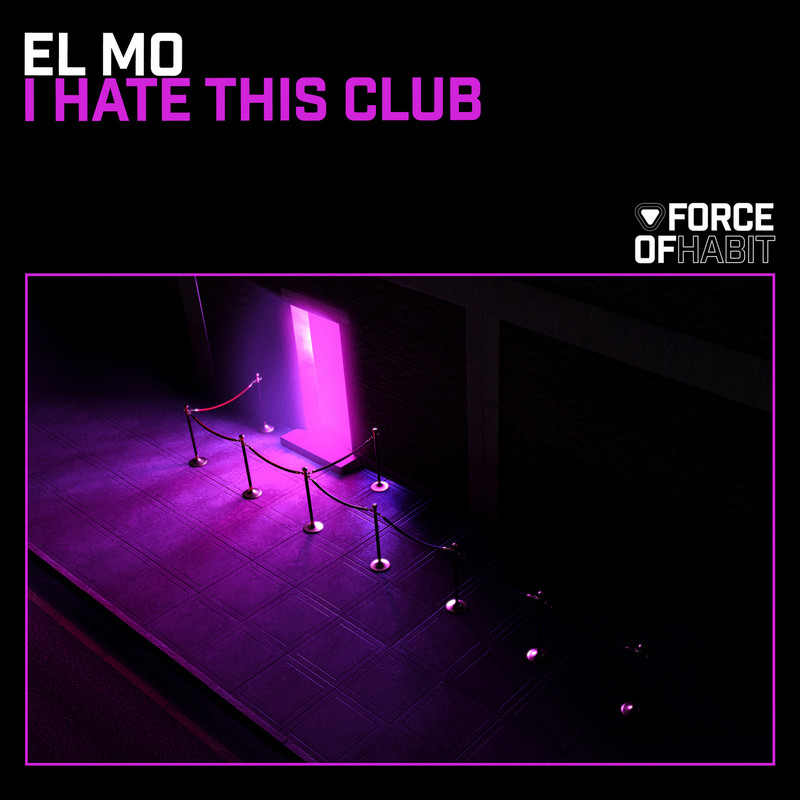 EL MO - I Hate This Club (Club Mix)