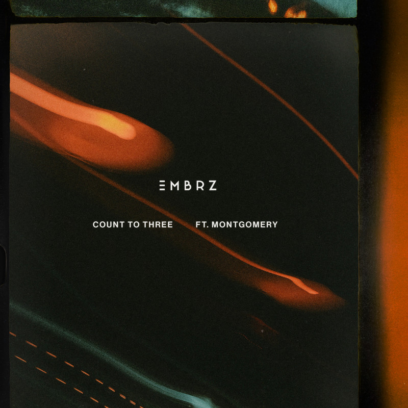EMBRZ & Montgomery - Count To Three (Extended Mix)