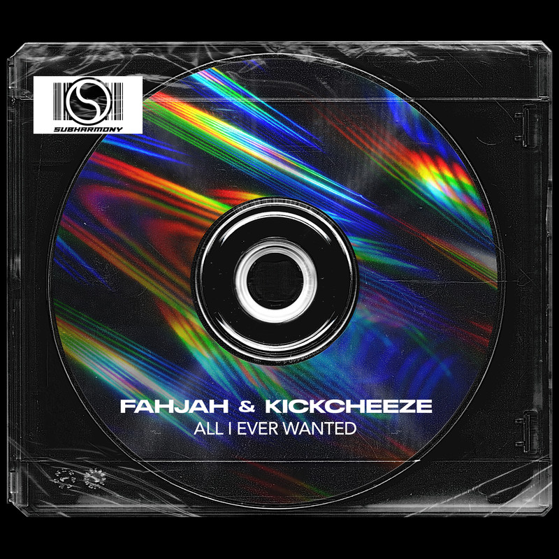 Fahjah, KICKCHEEZE - All I Ever Wanted (Extended Mix)
