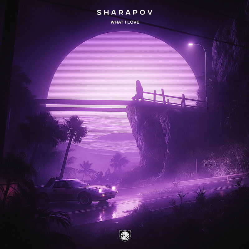 Sharapov - What I Love (Extended Mix)