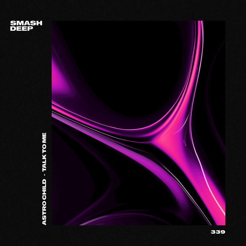 Astro Child - Talk To Me (Extended Mix)