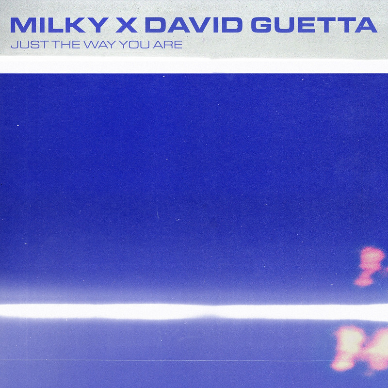 Milky - Just The Way You Are (David Guetta Extended Remix)