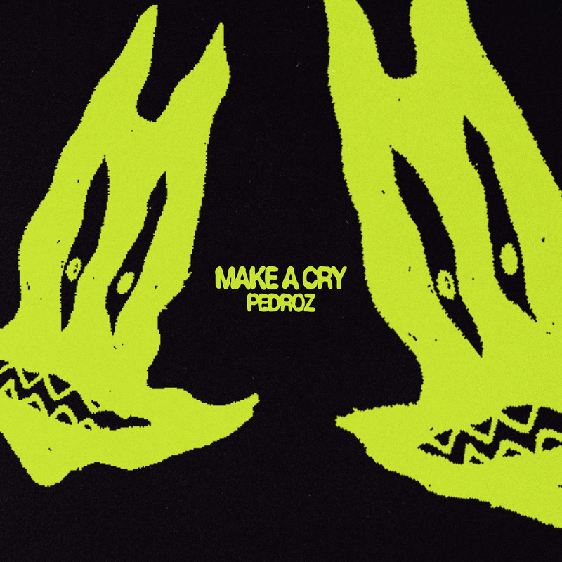 Pedroz - Make A Cry (Extended Mix)