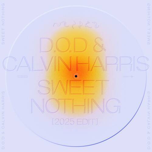 Calvin Harris & D.O.D - Sweet Nothing (feat. Florence Welch) (2025 Extended Edit)