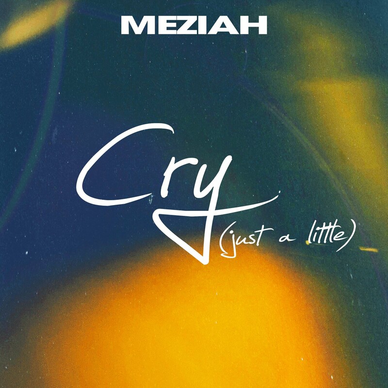MEZIAH - Cry (Just A Little) (Original Mix)