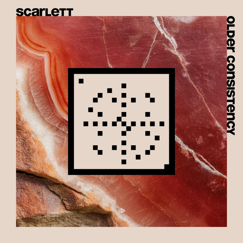 SCARLETT. - Older Consistency (Edit)