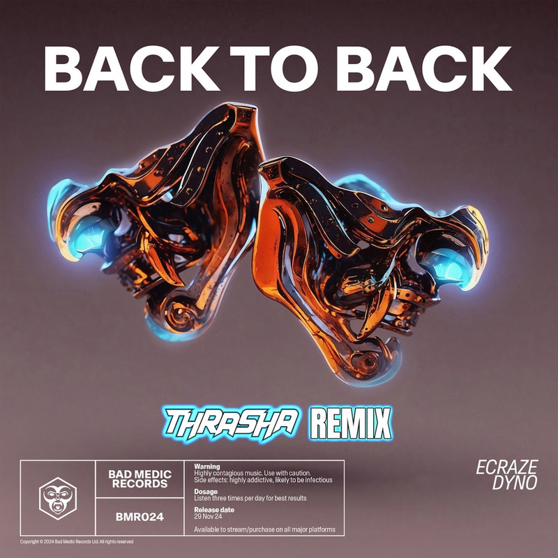 Ecraze & Dyno - Back to Back (THRASHA Remix)