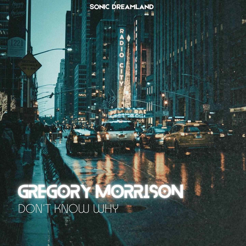 Gregory Morrison - Don't Know Why (Extended Mix)