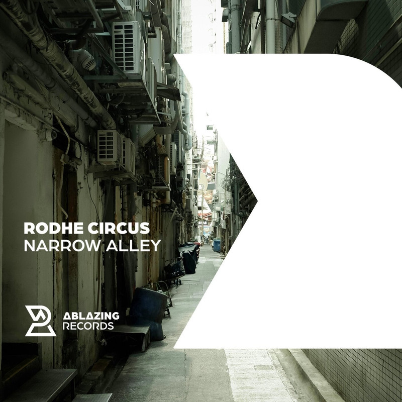 Rodhe Circus - Narrow Alley (Extended Mix)