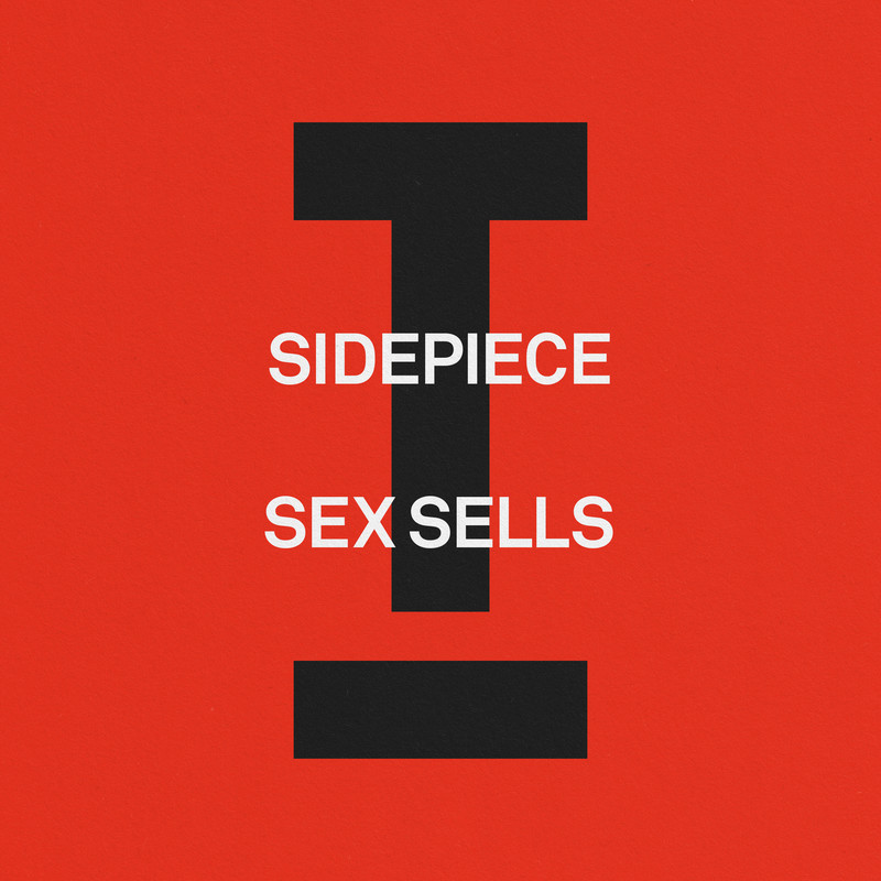 SIDEPIECE - Sex Sells (Extended Mix)