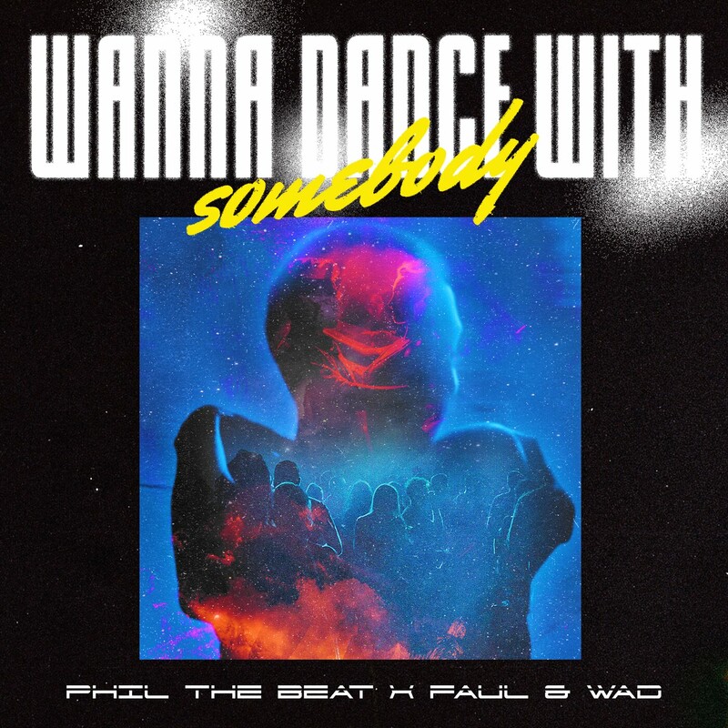 Phil The Beat & Faul & Wad Ad - WANNA DANCE WITH SOMEBODY (Original Mix)