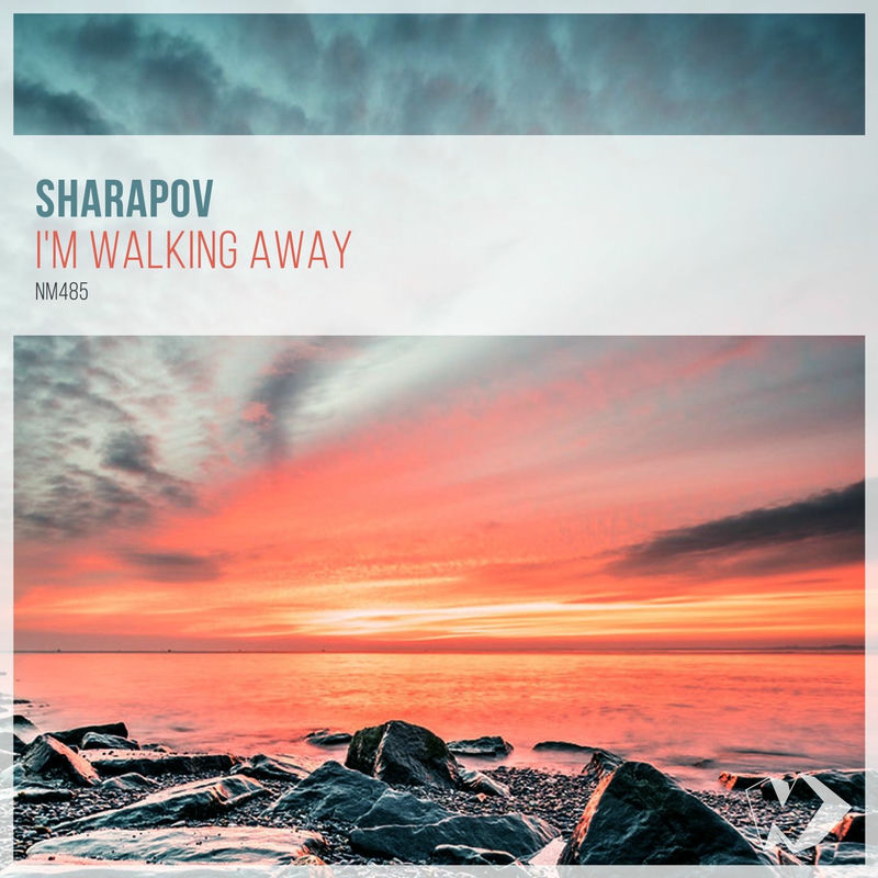 Sharapov - Im Walking Away (Original Mix)