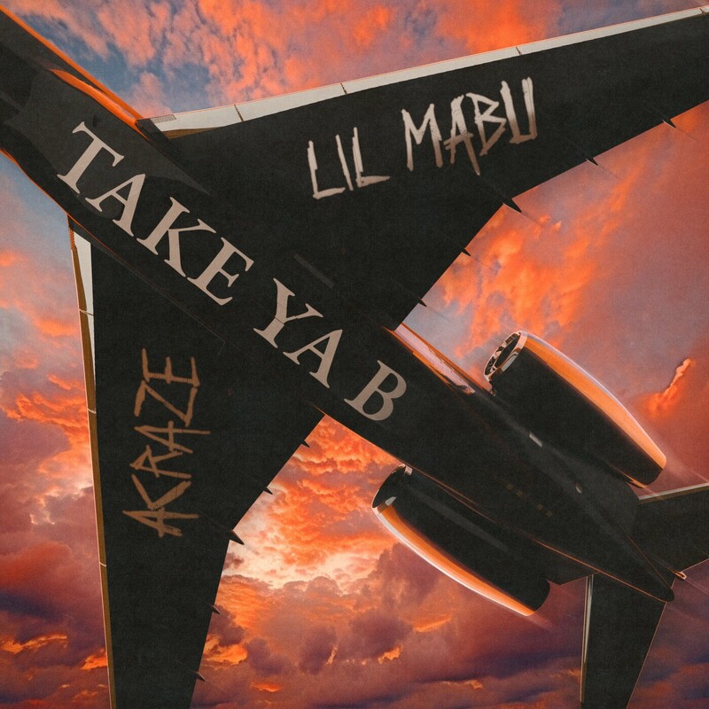 Acraze & Lil Mabu - Take Ya B (Original Mix)