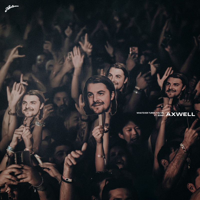 Axwell - Whatever Turns You On (Extended Mix)