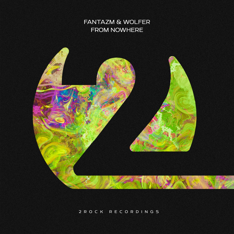 FANTAZM & WOLFER - From Nowhere (Extended Mix)