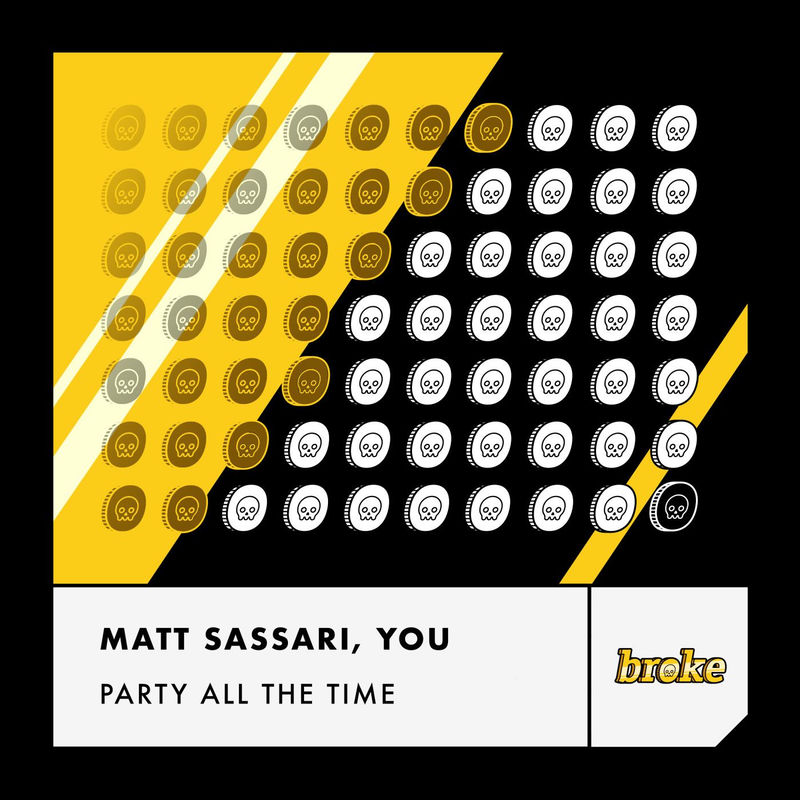 Matt Sassari & YOU - Party All The Time (Extended Mix)