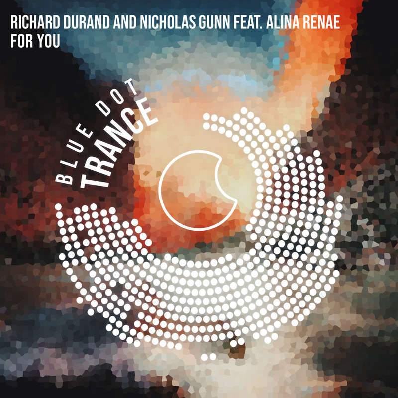 Richard Durand, Nicholas Gunn & Alina Renae - For You (Extended Mix)
