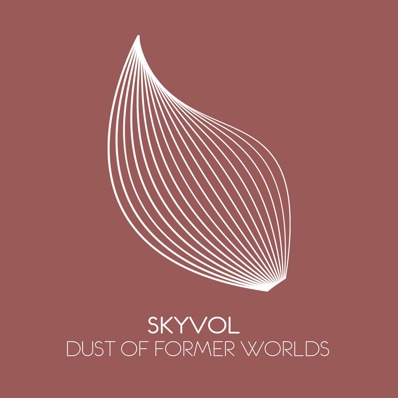 Skyvol - Dust Of Former Worlds (Extended Mix)
