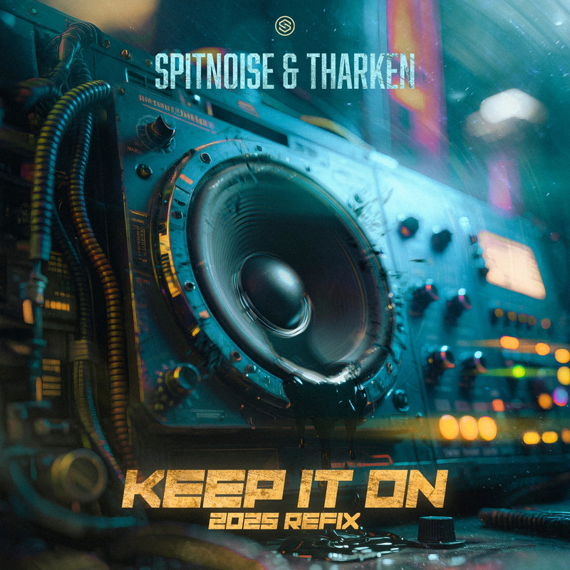 Spitnoise, Tharken - Keep It On (2025 Extended Refix)